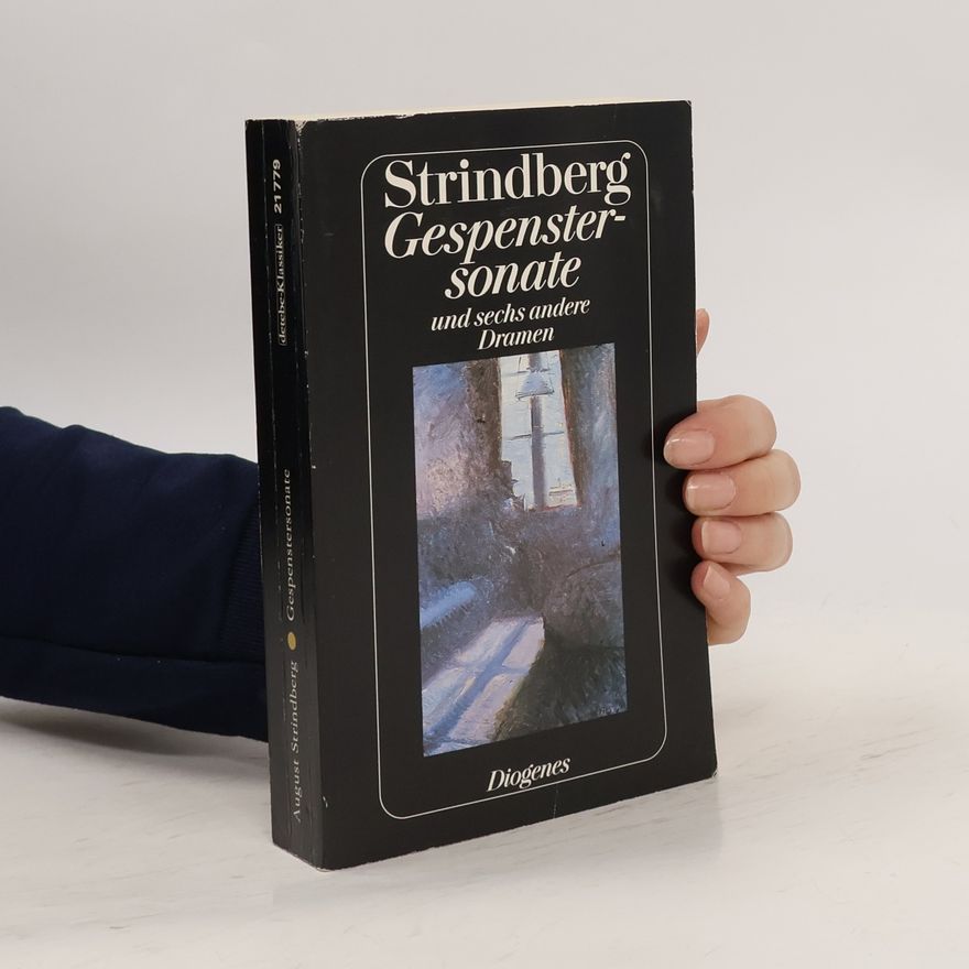 August Strindberg Gespenstersonate und sechs andere Dramen
