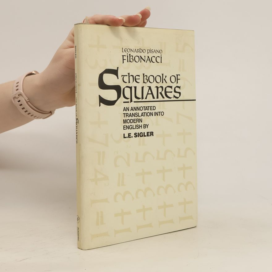 Leonardo Fibonacci The Book of Squares