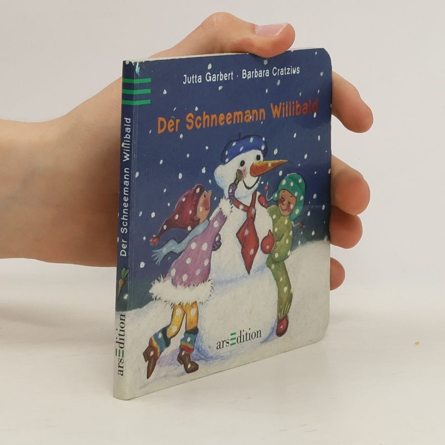 Jutta Graber Der Schneemann Willibald
