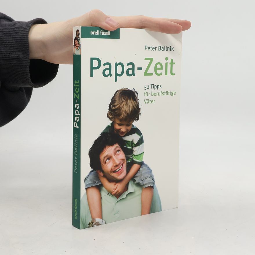 Peter Ballnik Papa-Zeit