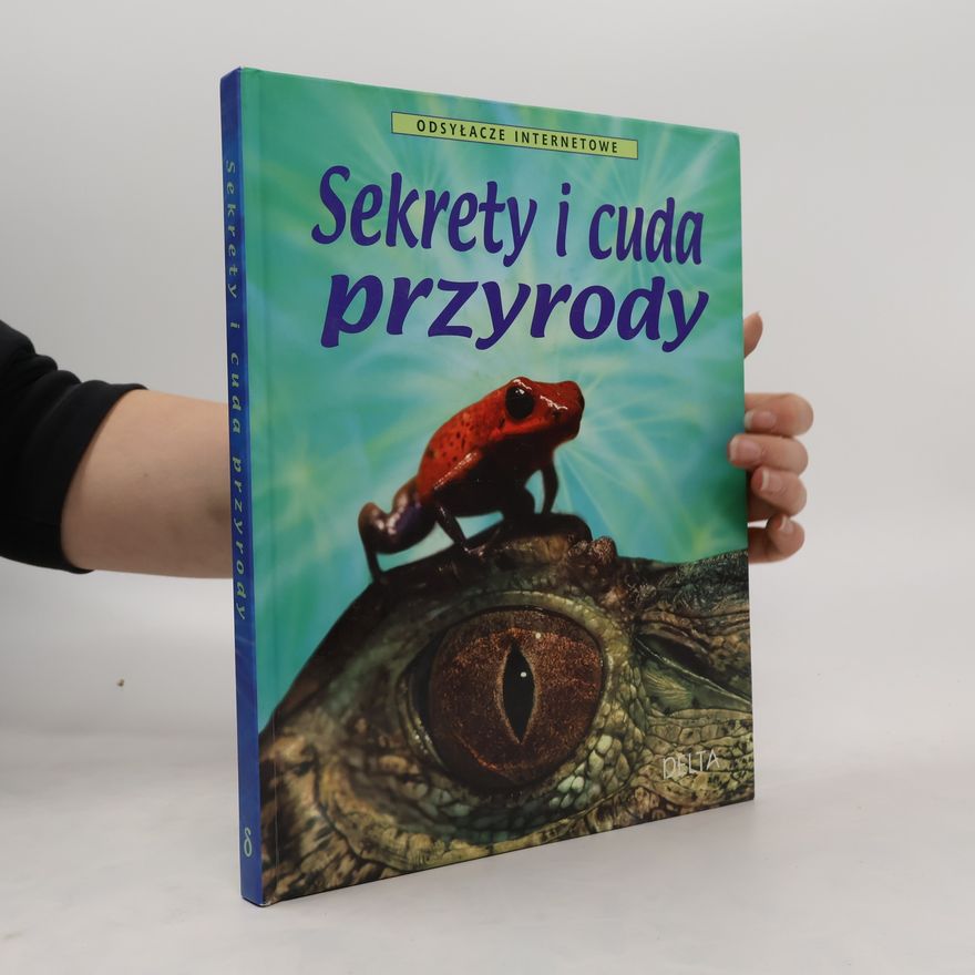 Jacek Sikora Sekrety i Cuda Przyrody