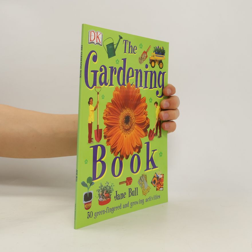 Jane Bull The Gardening Book