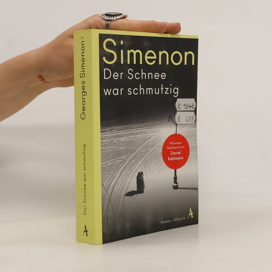 Georges Simenon Der Schnee war schmutzig