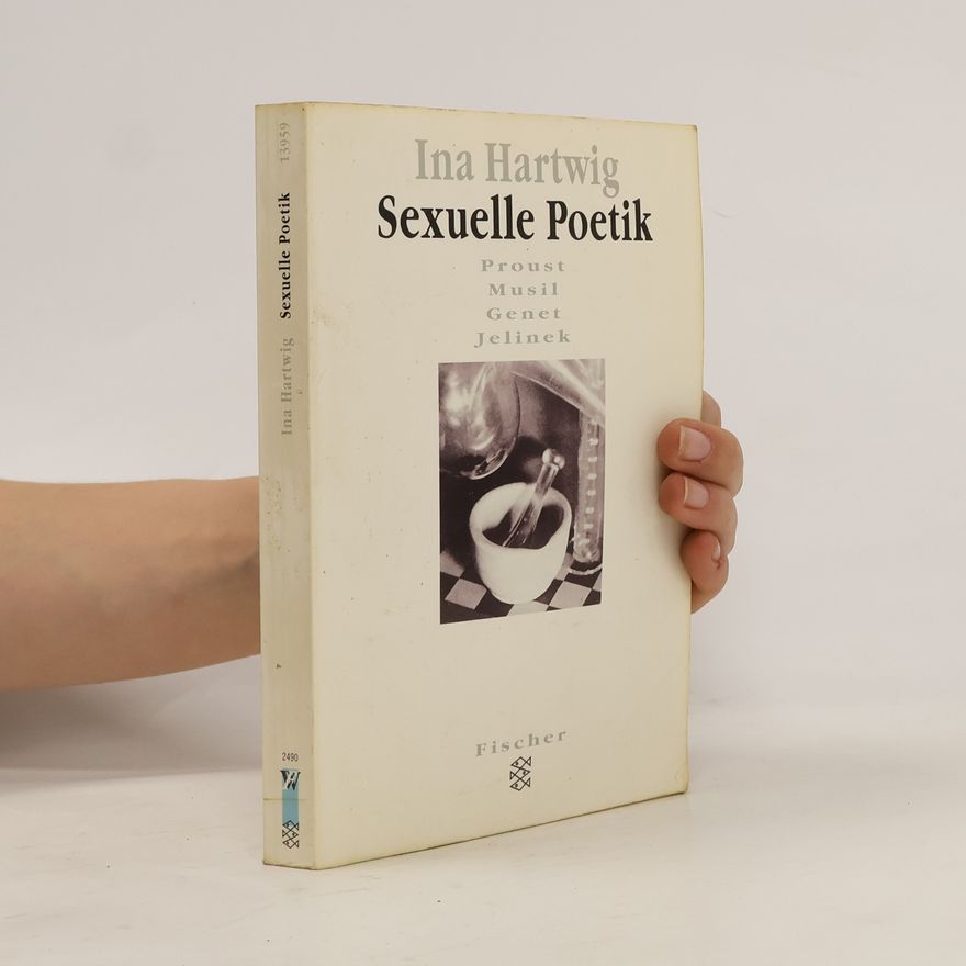 Ina Hartwig Sexuelle Poetik