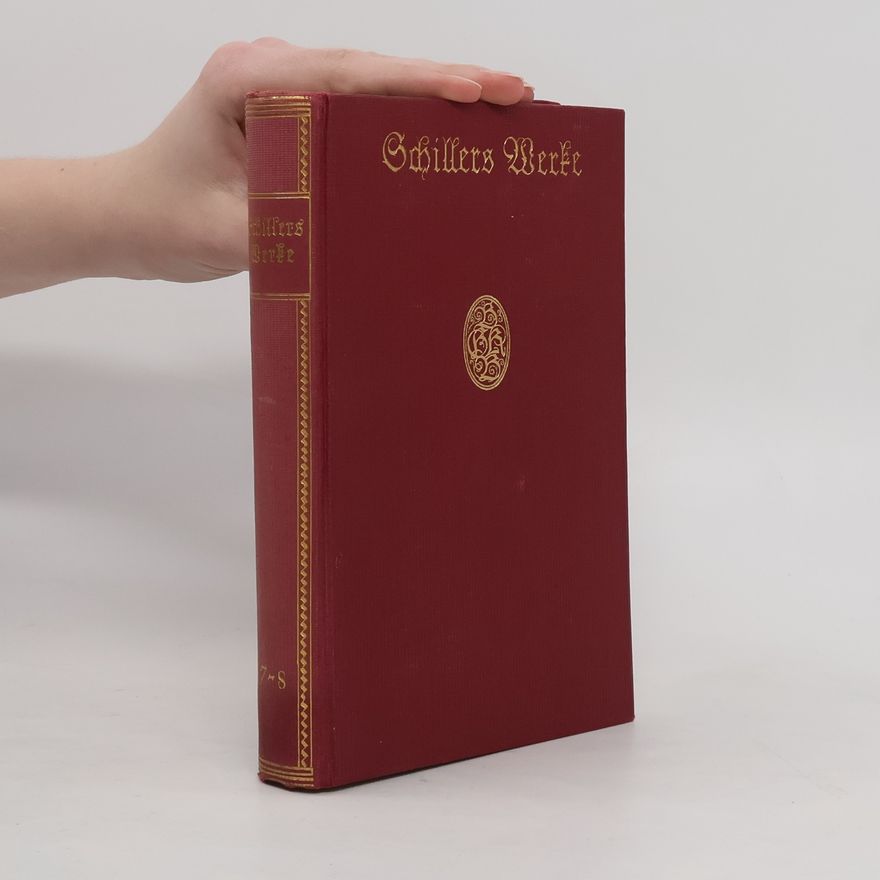 Friedrich Schiller Schillers Werke 7-8