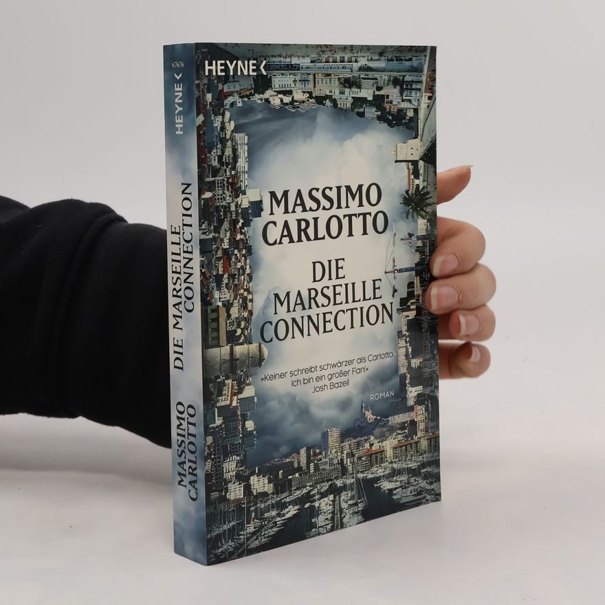 Massimo Carlotto Die Marseille-Connection