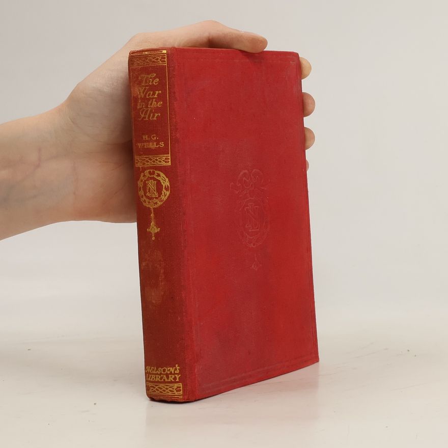 Herbert George Wells The War in the Air