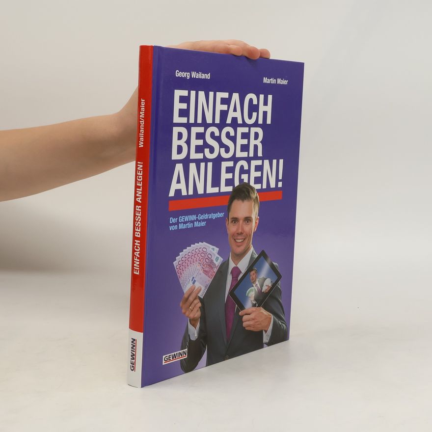 Georg Wailand Einfach besser anlegen
