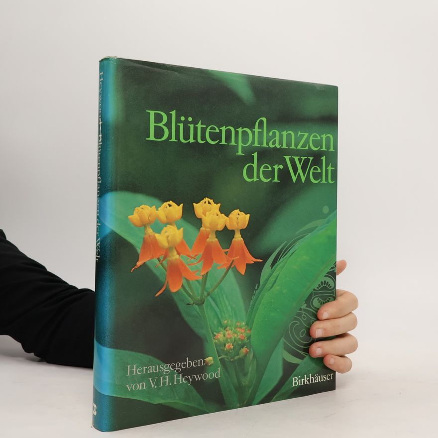 V. H. Heywood Blütenpflanzen der Welt