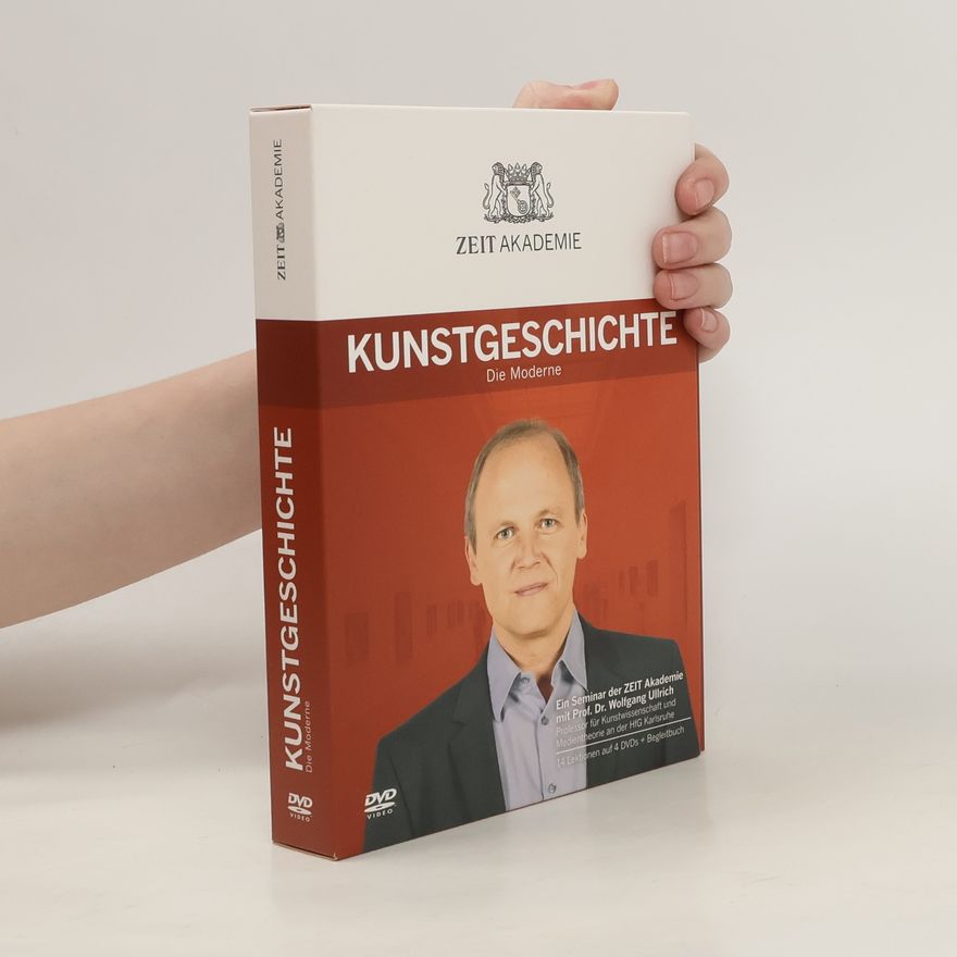 Wolfgang Ullrich ZEIT Akademie Kunstgeschichte. Die Moderne