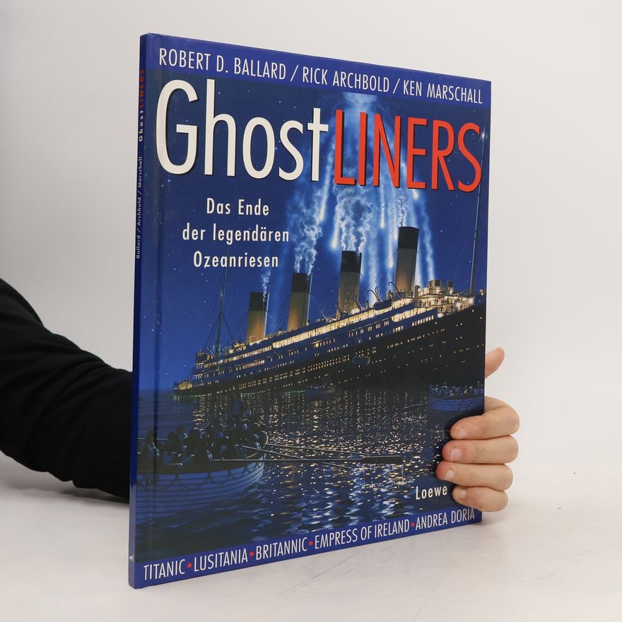 Robert D. Ballard GhostLINERS
