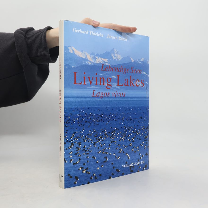 Jürgen Resch Lebendige Seen. Living Lakes. Lagos vivos