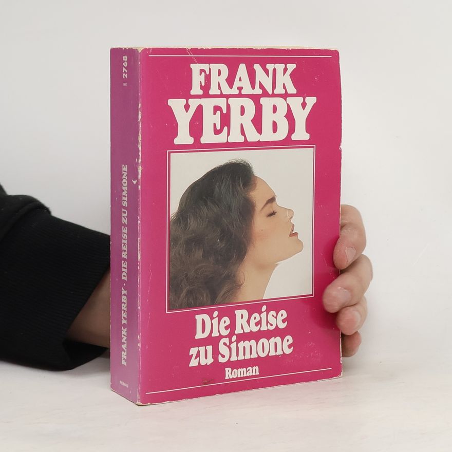 Frank Yerby Die Reise zu Simone