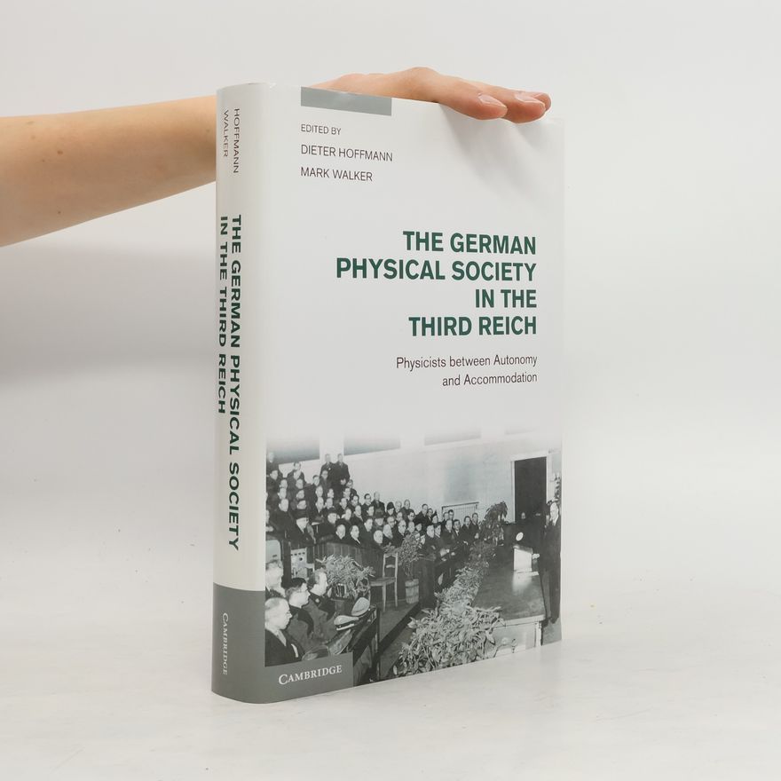 Dieter Hoffmann The German Physical Society in the Third Reich