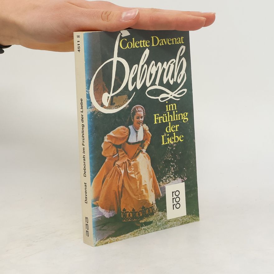 Colette Davenat Deborah im Frühling der Liebe