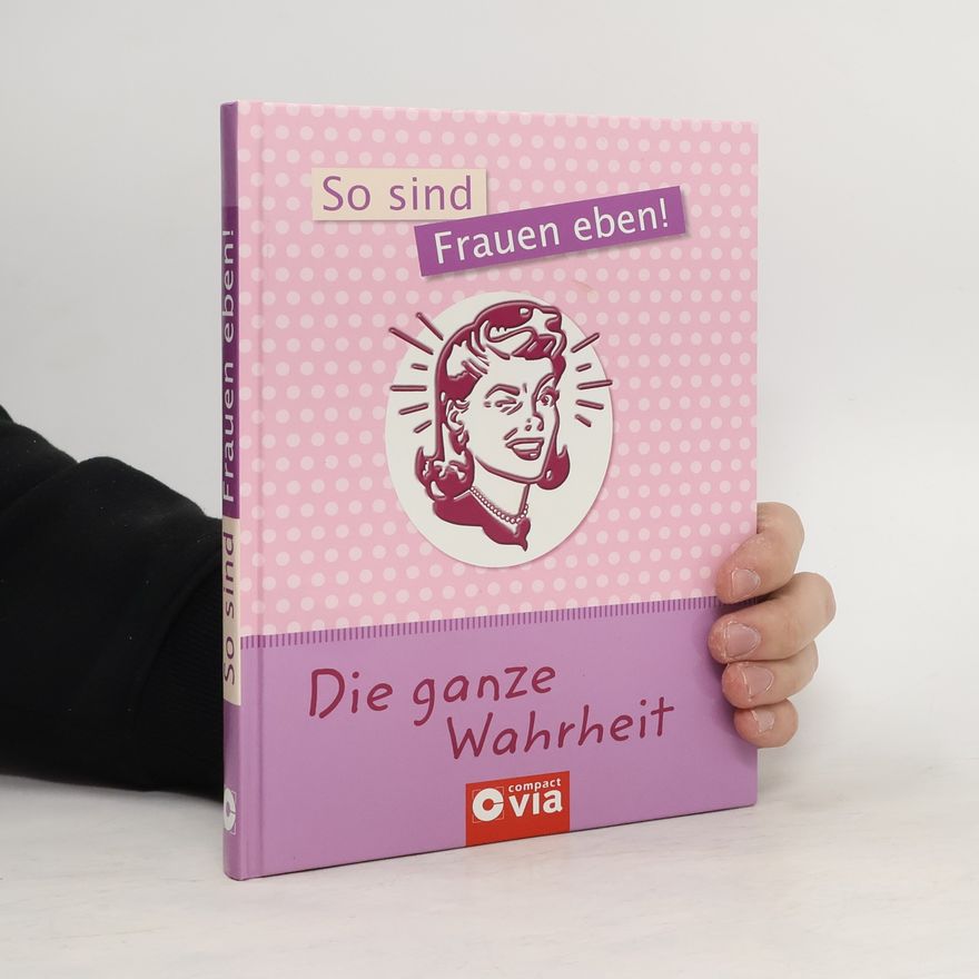 Desirée Šimeg So sind Frauen eben!