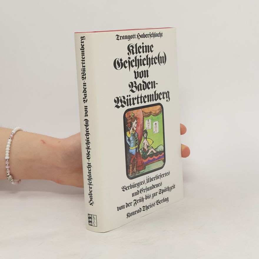 Friedrich Schiller Kleine Geschichte(n) von Baden-Württemberg