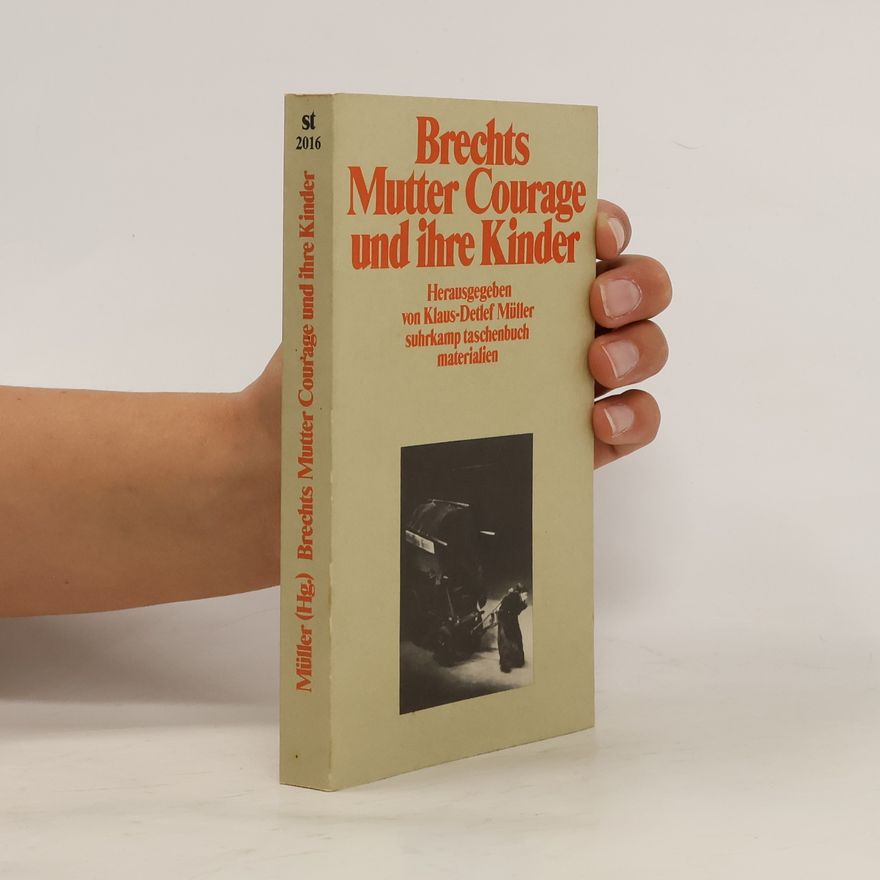 Klaus-Detlef Müller Brechts "Mutter Courage und ihre Kinder"