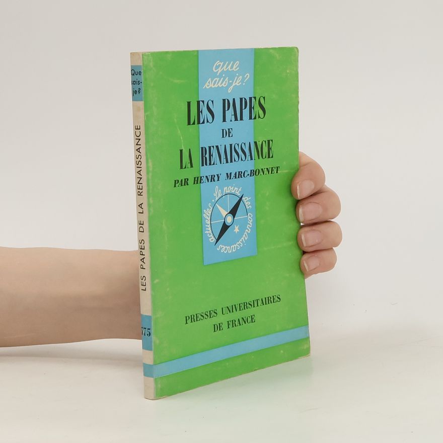 Henry Marc-Bonnet Les papes de la Renaissance