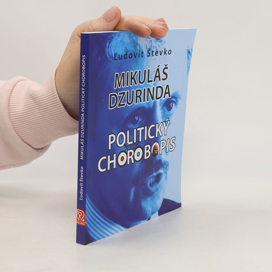 L'udovít Števko  Mikuláš Dzurinda, Politický chorobopis
