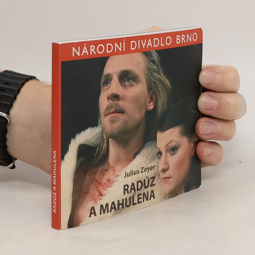Martin Dohnal Julius Zeyer, Radúz a Mahulena (program)