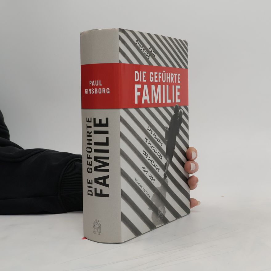Paul Ginsborg Die geführte Familie