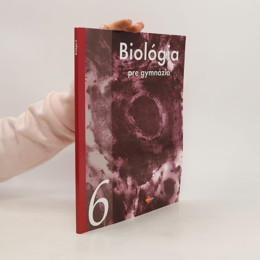Kolektiv autorů Biológia pre gymnáziá 6