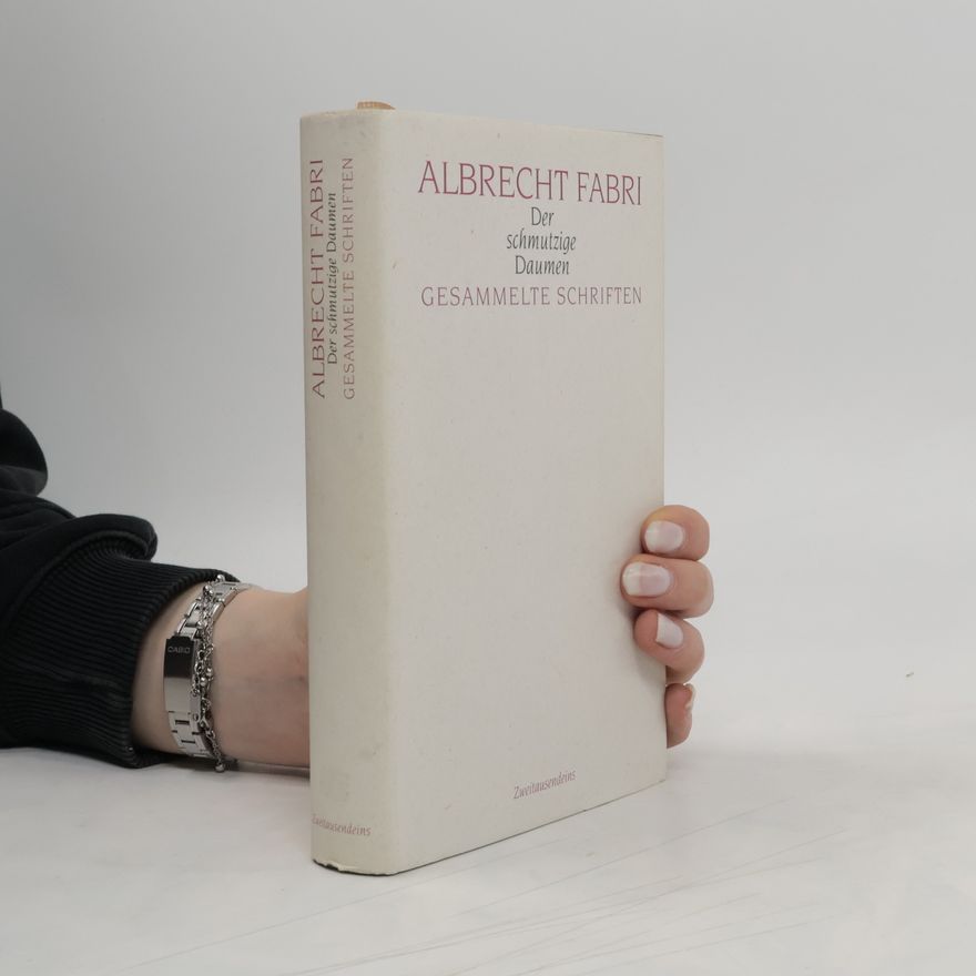 Albrecht Fabri Der schmutzige Daumen