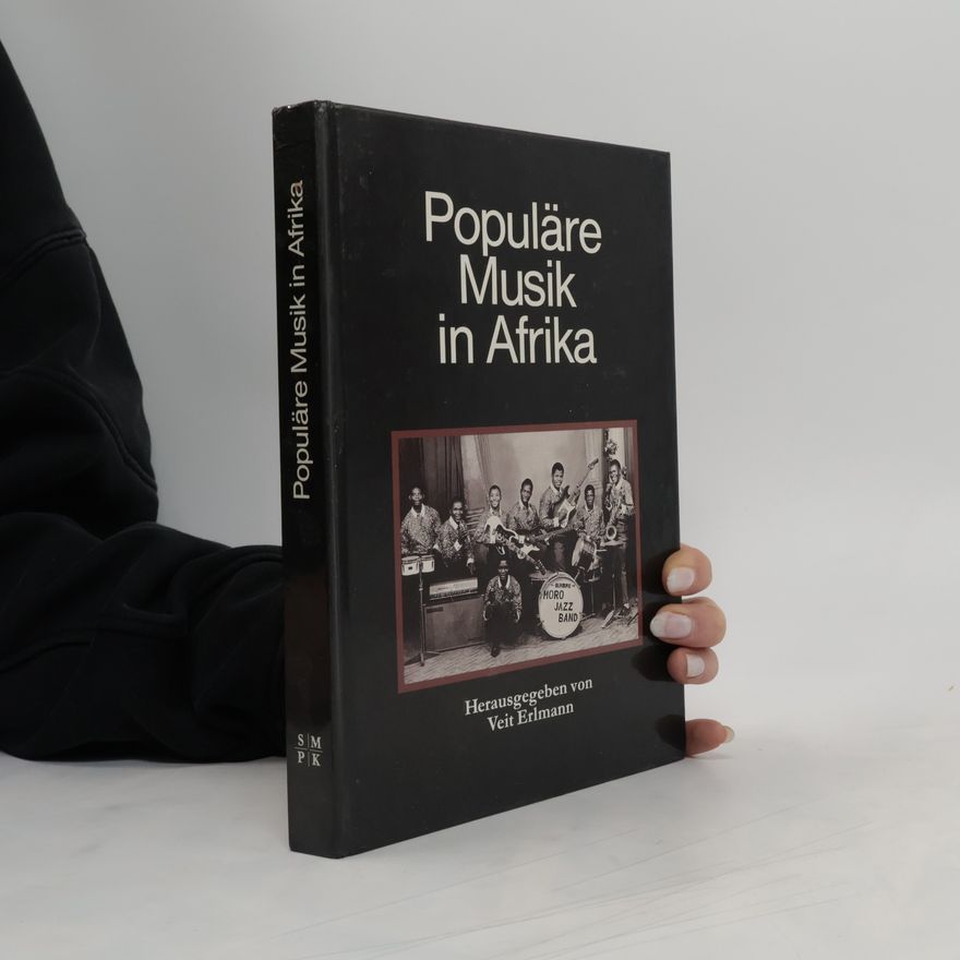 Veit Erlmann Populäre Musik in Afrika