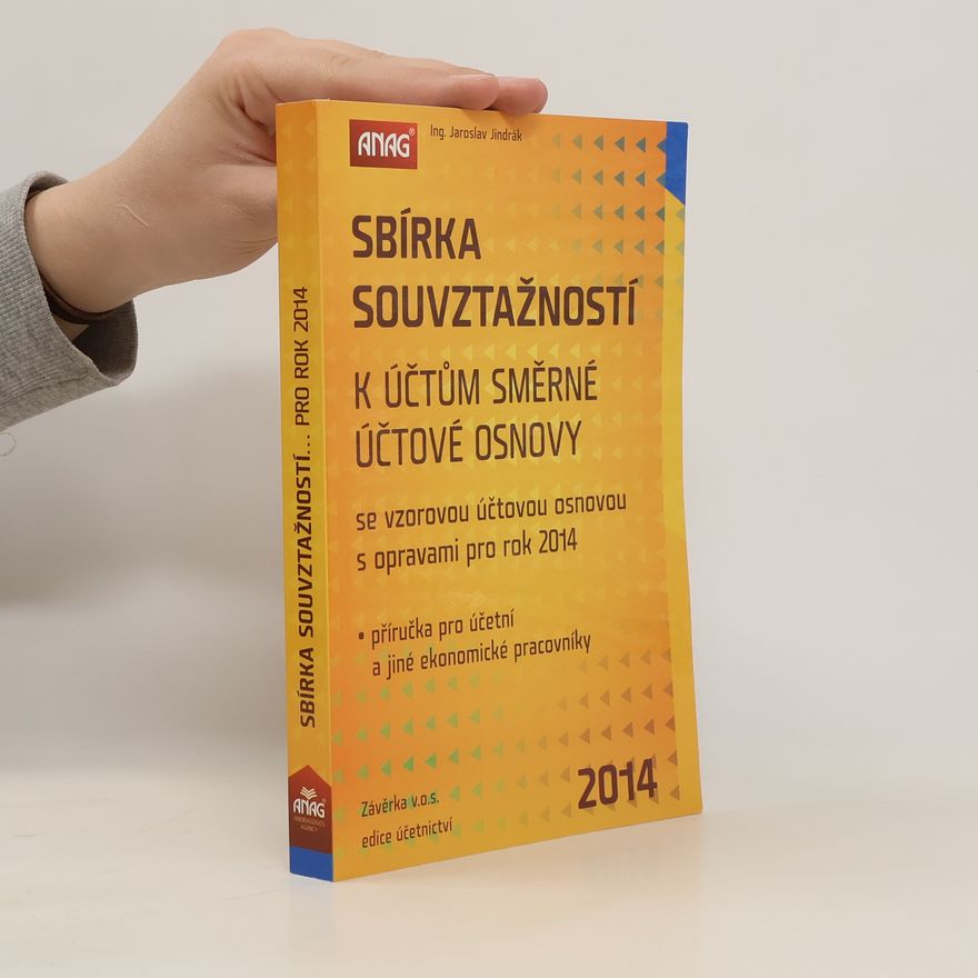 Jaroslav Jindrák Sbírka souvztažností k účtům směrné účtové osnovy s opravami pro rok 2014