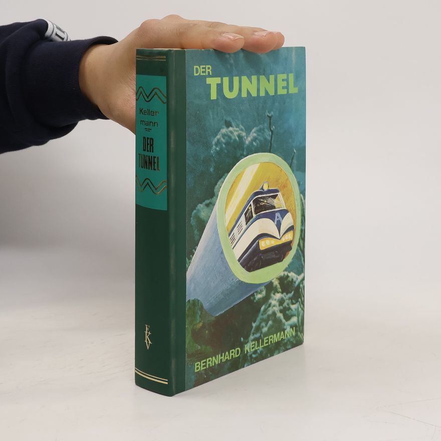 Berngard Kellerman Der Tunnel