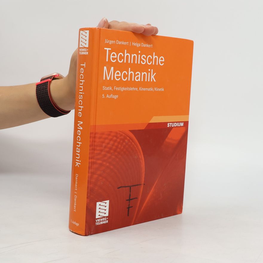 Jürgen Dankert Technische Mechanik