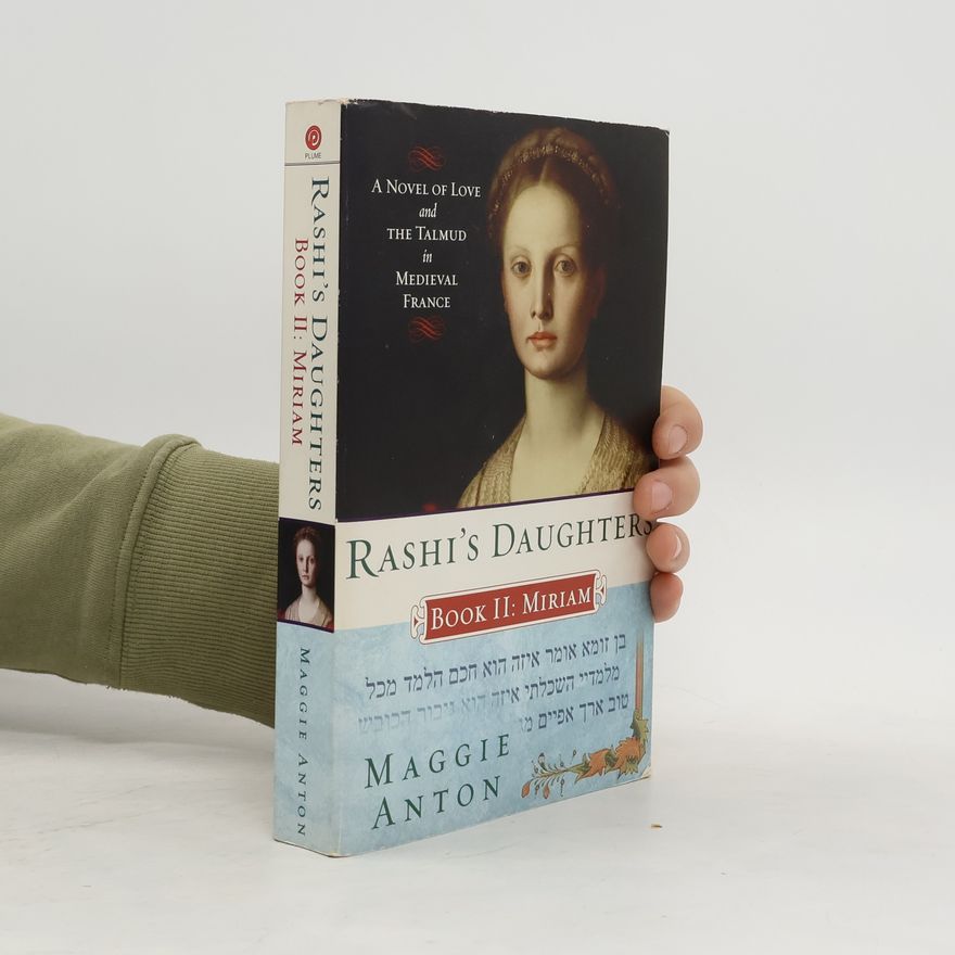Maggie Anton Rashi's Daughters, Book II: Miriam