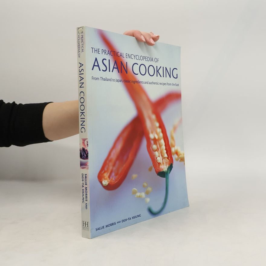 Sallie Morris The Practical Encyclopedia of Asian Cooking