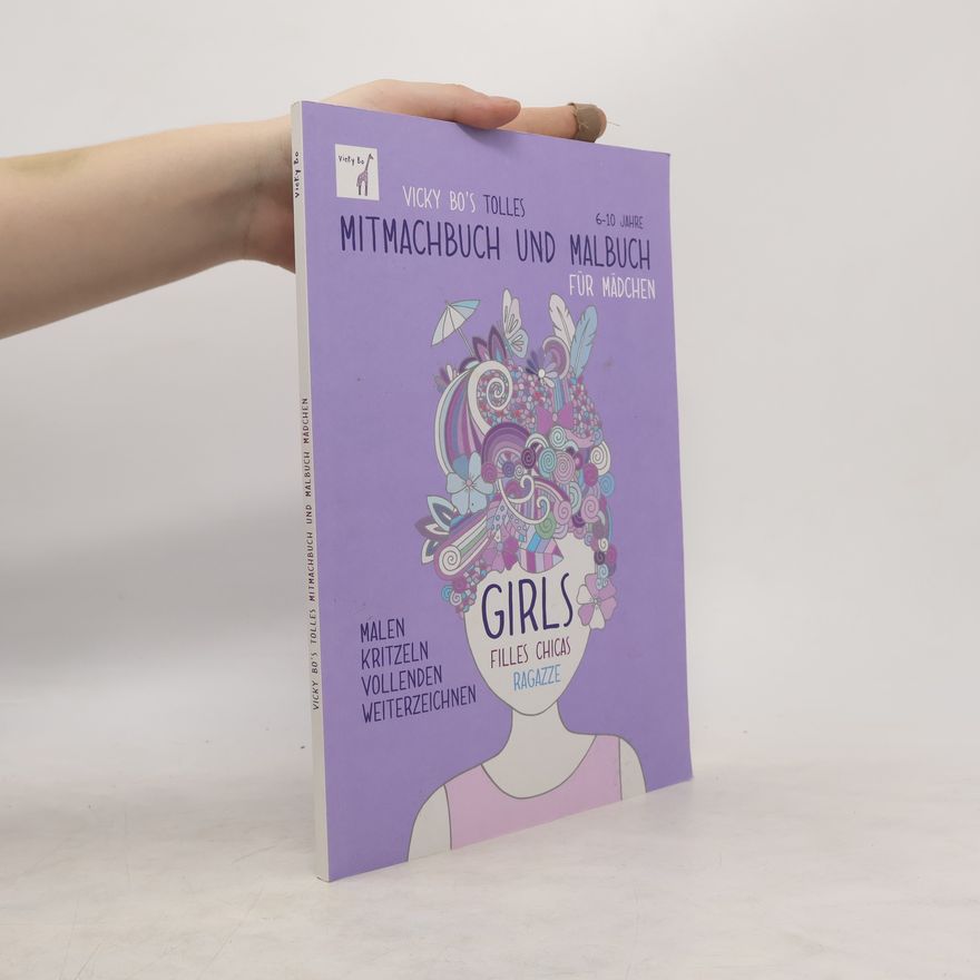 Vicky Bo Vicky Bo's tolles Mitmachbuch und Malbuch für Mädchen