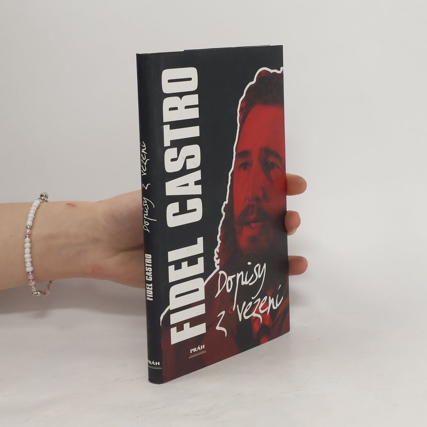 Fidel Castro Dopisy z vězení