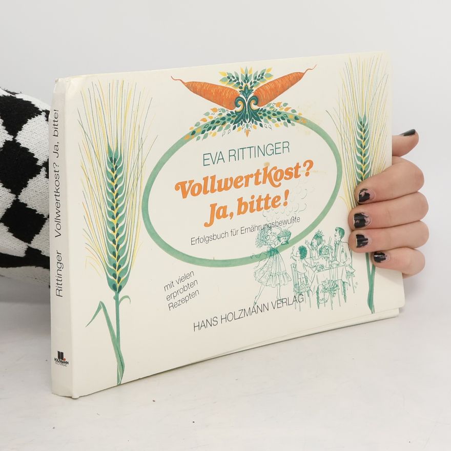 Eva Rittinger Vollwertkost? Ja, bitte!