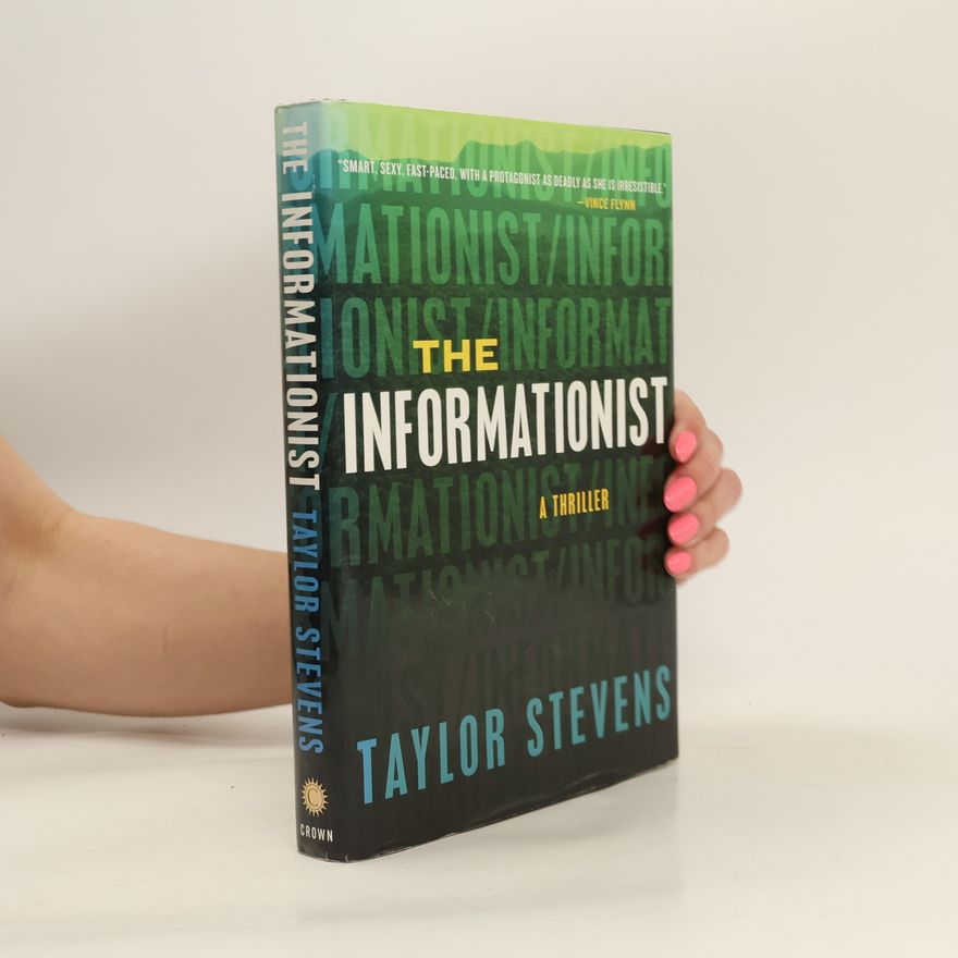 Taylor Stevens The Informationist
