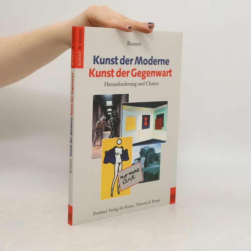 Anne Marie Bonnet Kunst der Moderne, Kunst der Gegenwart