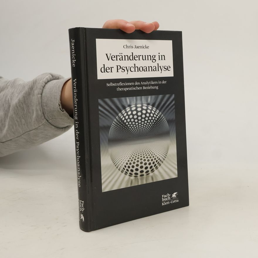 Chris Jaenicke Veränderung in der Psychoanalyse