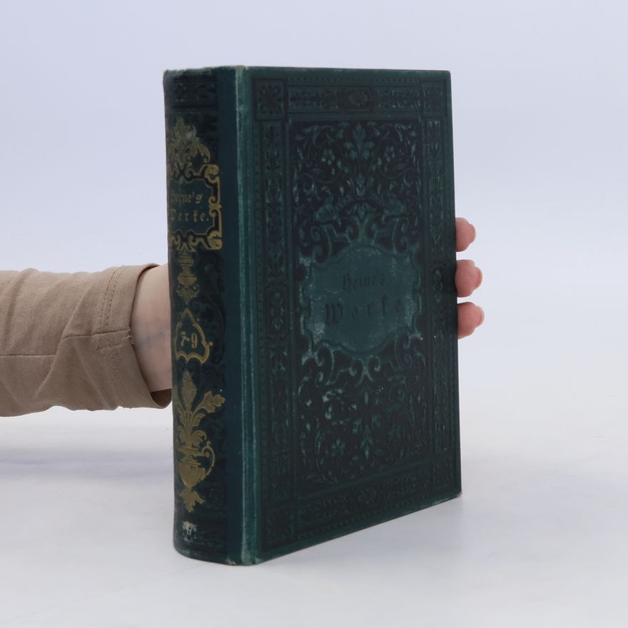 Heinrich Heine Heinrich Heine's sämmtliche Werke