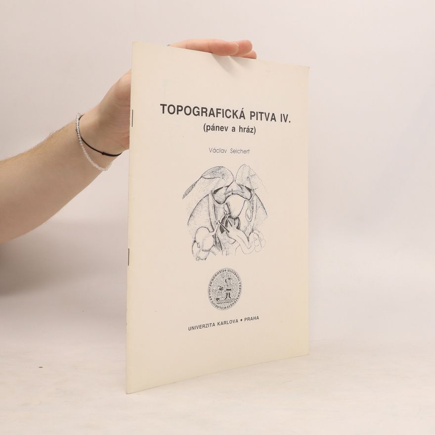Václav Seichert Topografická pitva. IV, (Pánev a hráz)