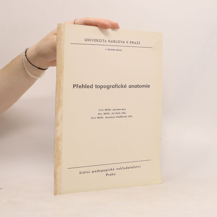 Jaroslav Kos Přehled topografické anatomie