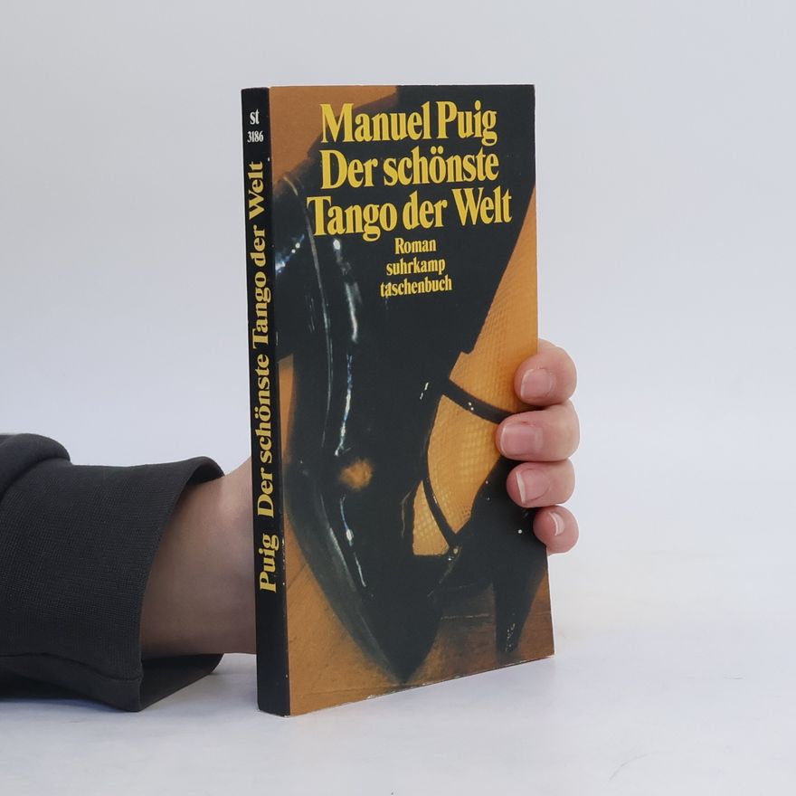 Manuel Puig Der schönste Tango der Welt