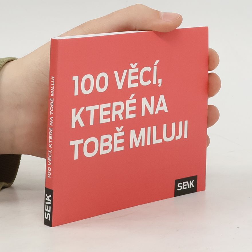 Kolektiv autorů 100 věcí, které na tobě miluji