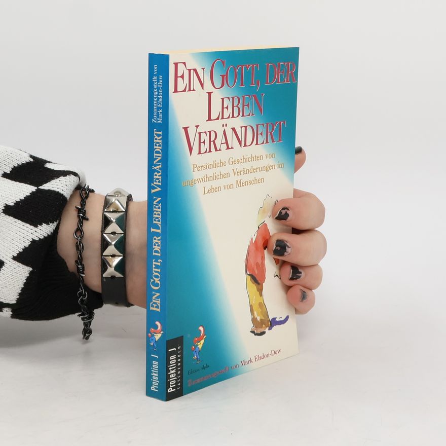 Autorenkollektiv Ein Gott, der Leben verändert