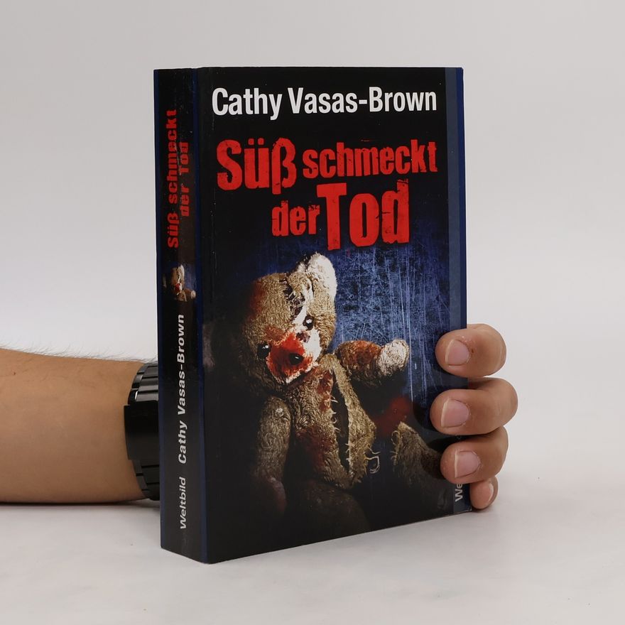 Cathy Vasas-Brown Süß schmeckt der Tod