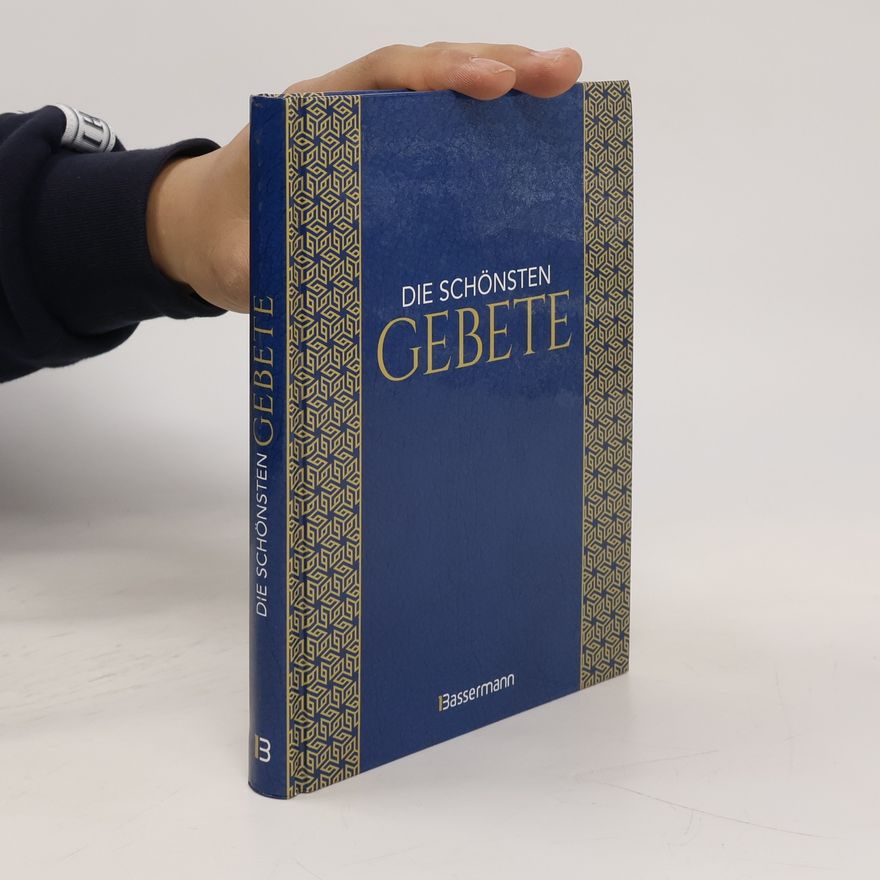 Autorenkollektiv Die schönsten Gebete zur inneren Einkehr, Meditation, für Trost und Zuspruch