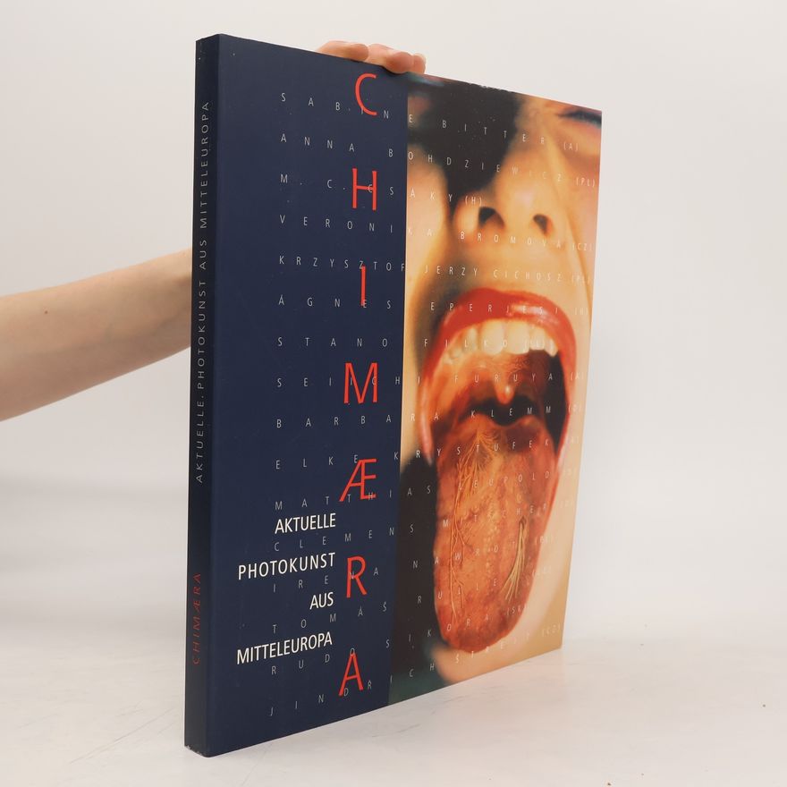 Sabine Bitter Chimaera - aktuelle Photokunst aus Mitteleuropa