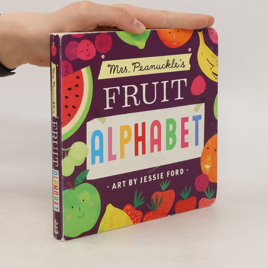 Mrs. Peanuckle Mrs. Peanuckle's Fruit Alphabet